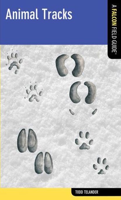 Animal Tracks, Todd Telander - Ebook - 9780762794867