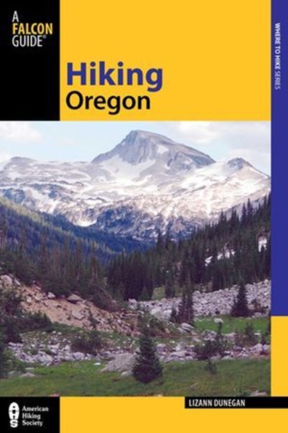 Hiking Oregon, Lizann Dunegan - Ebook - 9780762795284