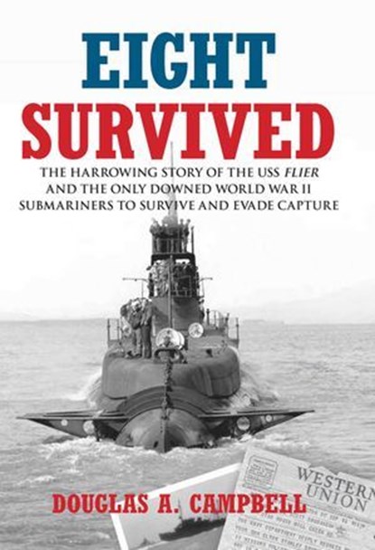 Eight Survived, Douglas A. Campbell - Ebook - 9780762797882