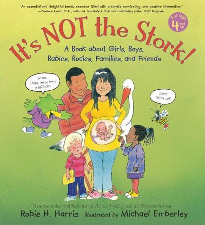 It's Not the Stork!: A Book about Girls, Boys, Babies, Bodies, Families and Friends, Robie H. Harris - Gebonden - 9780763600471