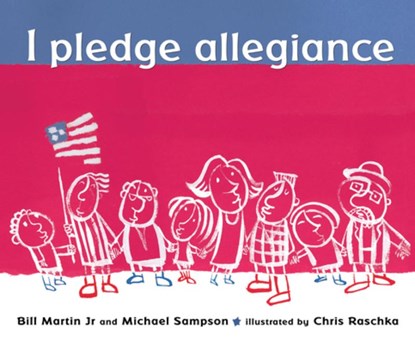 I Pledge Allegiance, Bill Martin - Paperback - 9780763625276