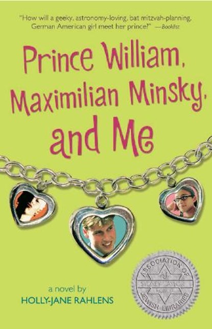 Prince William, Maximilian Minsky, and Me, Holly-Jane Rahlens - Paperback - 9780763632991