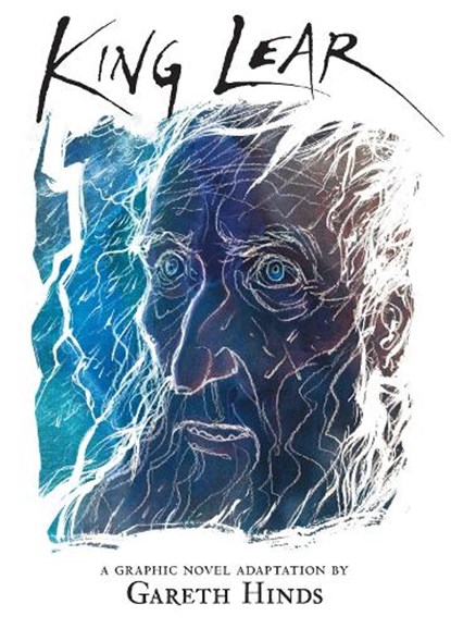 King Lear: A Graphic Novel, Gareth Hinds - Paperback - 9780763643447
