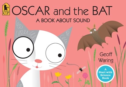 Oscar and the Bat: A Book about Sound, Geoff Waring - Paperback - 9780763645137