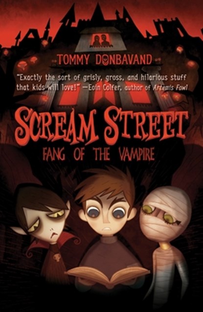 Scream Street: Fang of the Vampire [With 2 Collectors' Cards and Bookmark], Tommy Donbavand - Paperback - 9780763646080