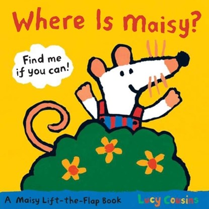 WHERE IS MAISY-LIFT FLAP, Lucy Cousins - Gebonden - 9780763646738