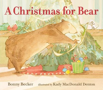 A Christmas for Bear, Bonny Becker - Gebonden - 9780763649234