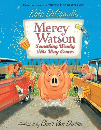 MERCY WATSON SOMETHING WONKY T, DICAMILLO,  Kate ; Dusen, Chris Van - Paperback - 9780763652326