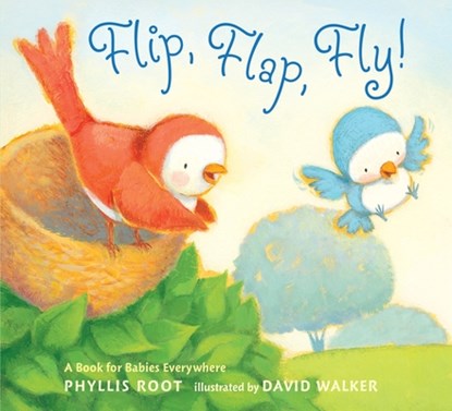 Flip, Flap, Fly!, Phyllis Root - Gebonden - 9780763653255