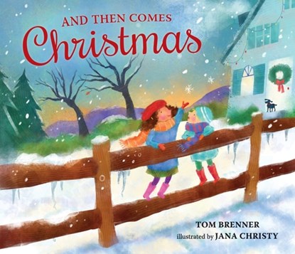 AND THEN COMES XMAS, Tom Brenner - Gebonden - 9780763653422