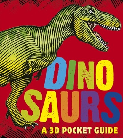 Dinosaurs: A 3D Pocket Guide, Candlewick Press - Gebonden - 9780763662356