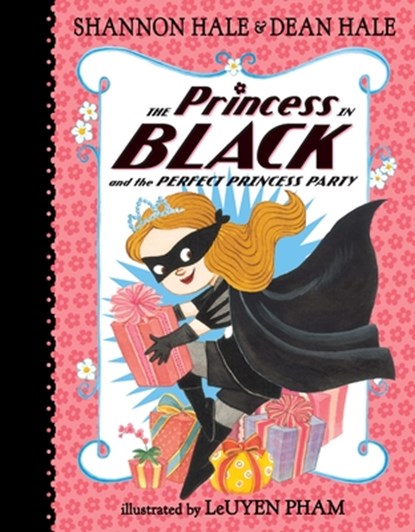 The Princess in Black and the Perfect Princess Party, Shannon Hale - Gebonden - 9780763665111