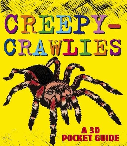 Creepy-Crawlies: A 3D Pocket Guide, Candlewick Press - Paperback - 9780763666620