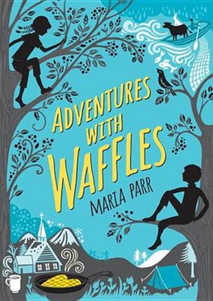 Adventures With Waffles, PARR,  Maria - Gebonden - 9780763672812
