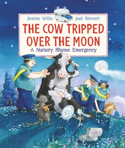 The Cow Tripped Over the Moon: A Nursery Rhyme Emergency, Jeanne Willis - Gebonden - 9780763674021