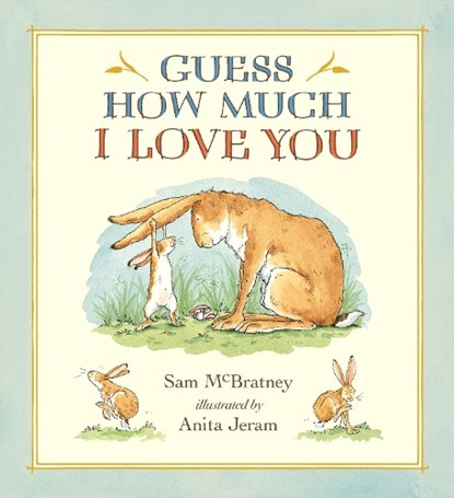 Guess How Much I Love You. 20th Anniversary Edition, Sam McBratney - Gebonden - 9780763674489
