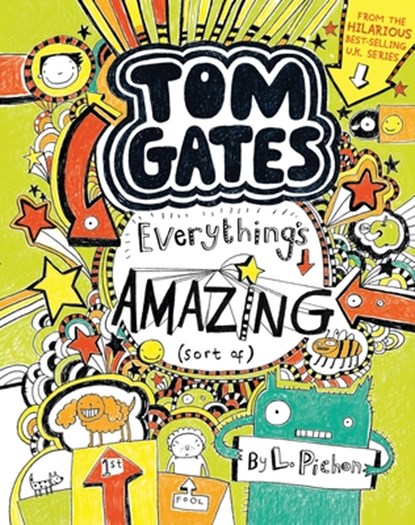 Tom Gates: Everything's Amazing (Sort Of), L. Pichon - Gebonden - 9780763674731