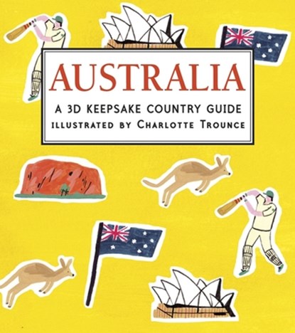 Australia: A 3D Keepsake Country Guide, Candlewick Press - Gebonden - 9780763675059