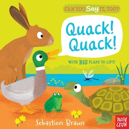 Can You Say It, Too? Quack! Quack!, Sebastien Braun - Gebonden - 9780763675899