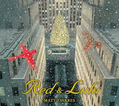 Red and Lulu, Matt Tavares - Gebonden - 9780763677336