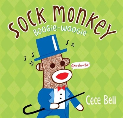 Sock Monkey Boogie Woogie: A Friend Is Made, Cece Bell - Gebonden - 9780763677589