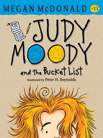JUDY MOODY & THE BUCKET LIST, Megan McDonald - Gebonden - 9780763679958