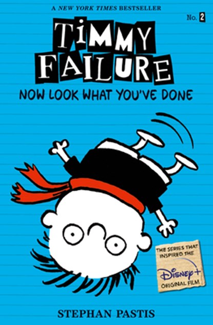 Timmy Failure: Now Look What You've Done, Stephan Pastis - Paperback - 9780763680145