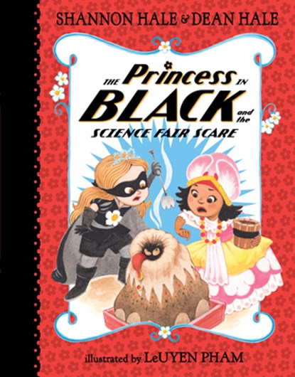 Princess in Black and the Science Fair Scare, Shannon Hale ; Dean Hale - Gebonden - 9780763688271