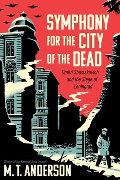 Symphony for the City of the Dead, M. T. Anderson - Paperback - 9780763691004