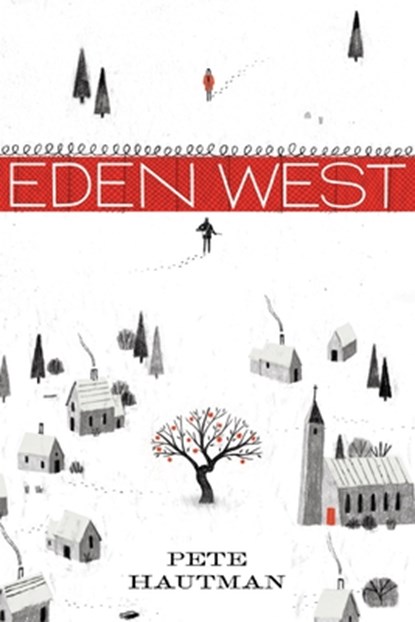 Eden West, Pete Hautman - Paperback - 9780763691059