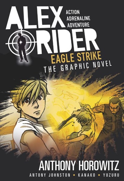 Horowitz, A: Eagle Strike: An Alex Rider Graphic Novel, Anthony Horowitz ; Antony Johnston - Paperback - 9780763692568