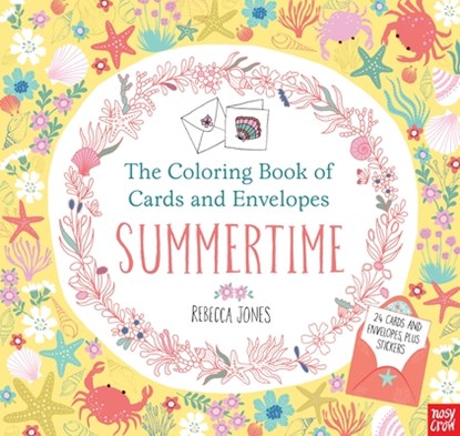 The Coloring Book of Cards and Envelopes: Summertime, Rebecca Jones - Paperback - 9780763693404