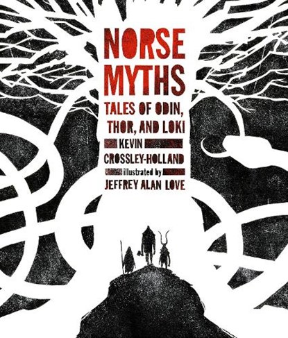 NORSE MYTHS, Kevin Crossley-Holland - Gebonden Gebonden - 9780763695002