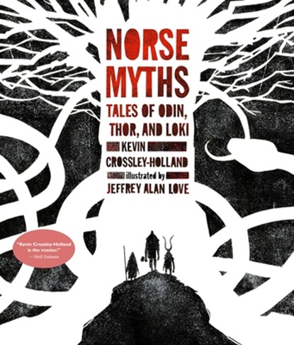 NORSE MYTHS, Kevin Crossley-Holland - Gebonden Gebonden - 9780763695002