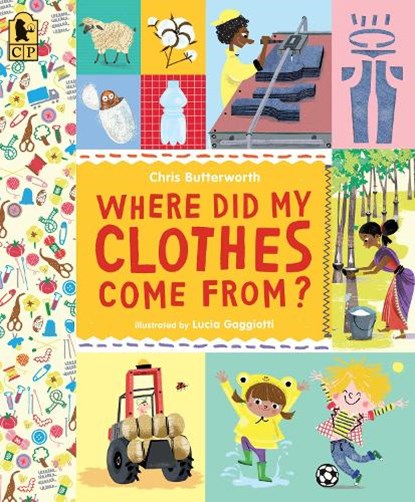Where Did My Clothes Come From?, Christine Butterworth - Paperback - 9780763695187
