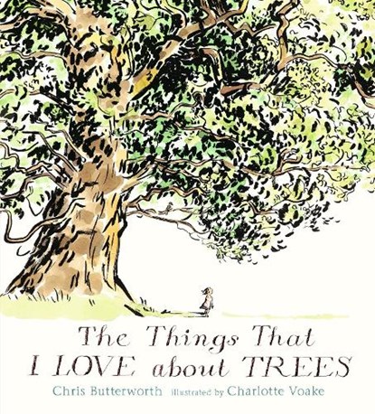 The Things That I Love about Trees, Chris Butterworth - Gebonden - 9780763695699