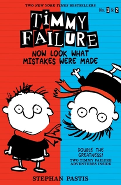 Timmy Failure: Now Look What Mistakes Were Made, Stephan Pastis - Paperback - 9780763697600