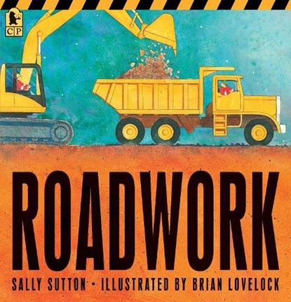 Roadwork: (A Rhyming Construction Book with Trucks, Machines, and Noisy Vehicles for Babies, Toddlers, Preschoolers, and Kids Ages 2-5), Sally Sutton - Paperback - 9780763698706