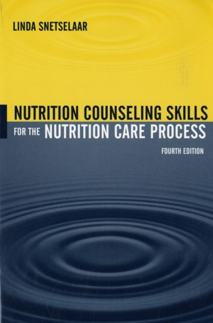 Nutrition Counseling Skills for the Nutrition Care Process, Linda Snetselaar - Paperback - 9780763729608
