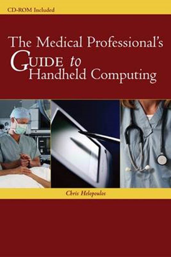The Medical Professional's Guide to Handheld Computing