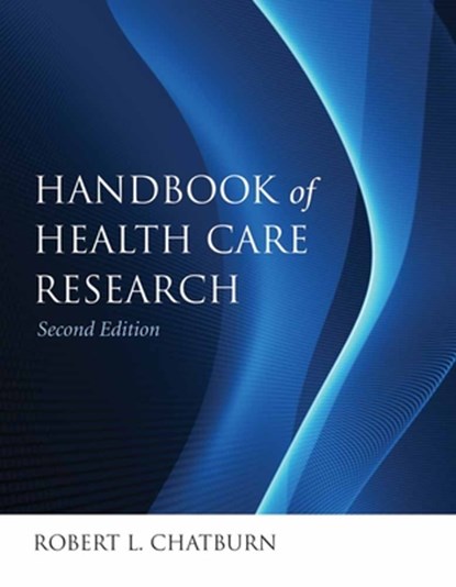 Handbook for Health Care Research, Robert L. Chatburn - Paperback - 9780763778057