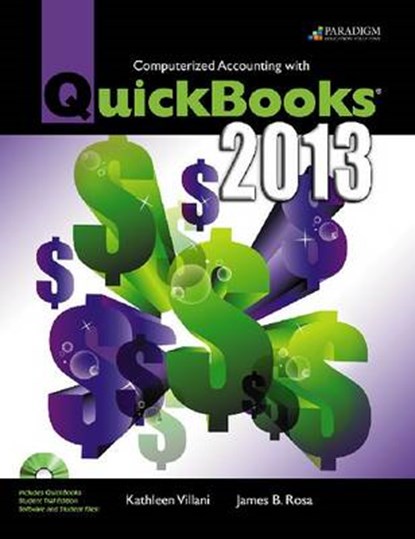 Computerized Accounting with QuickBooks (R) 2013, VILLANI,  Kathleen ; Rosa, James B. - Paperback - 9780763853143