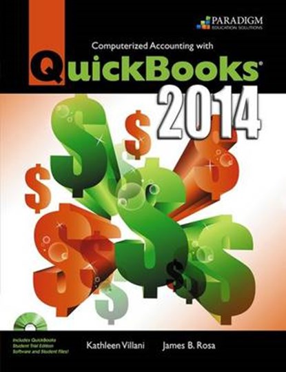 Computerized Accounting with QuickBooks (R) 2014, VILLANI,  Kathleen ; Rosa, James B. - Paperback - 9780763860257