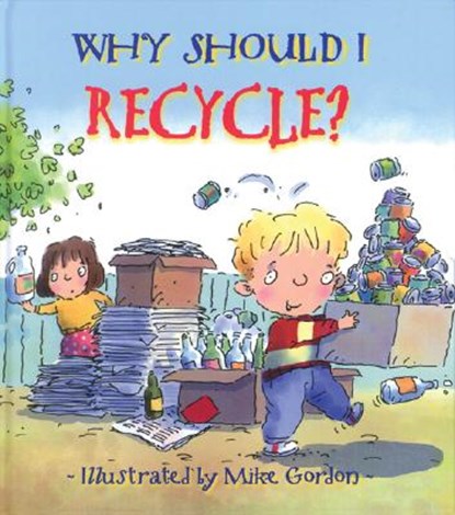 Why Should I Recycle?, Jen Green - Paperback - 9780764131554