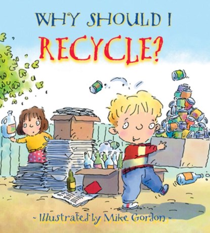 Why Should I Recycle?, Jen Green - Paperback - 9780764131554
