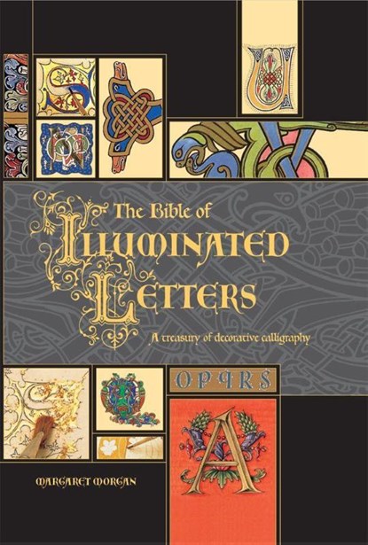 Morgan, M: Bible of Illuminated Letters, Margaret Morgan - Gebonden - 9780764158209