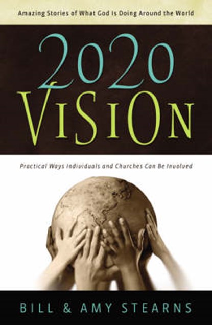 2020 Vision, STEARNS,  Amy ; Stearns, Bill - Paperback - 9780764200168