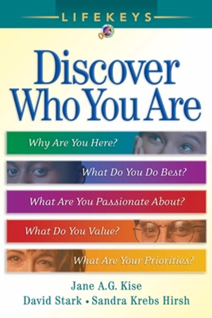 LifeKeys – Discover Who You Are, Jane A. G. Kise ; David Stark ; Sandra Krebs Hirsh - Paperback - 9780764200755