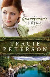 The Quarryman`s Bride - Tracie Peterson - 9780764206207