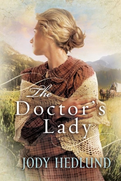 The Doctor`s Lady, Jody Hedlund - Paperback - 9780764208331